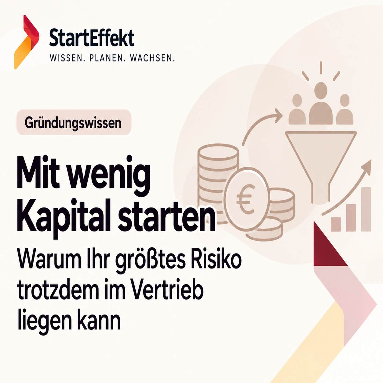 Mit wenig Kapital starten.